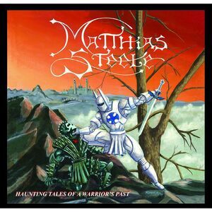 Matthias Steele - Haunting Tales Of A Warrior's Past  CD